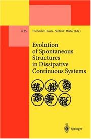 Evolution of spontaneous structures in dissipative continuous systems by F. H. Busse