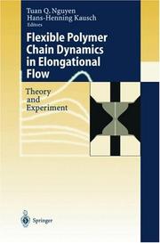 Cover of: Flexible polymer chains in elongational flow by Tuan Q. Nguyen, Hans-Henning Kausch (eds.).