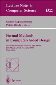 Cover of: Formal methods in computer-aided design: second international conference, FMCAD '98, Palo Alto, CA, USA, November 4-6, 1998 : proceedings