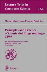 Cover of: Principles and practice of constraint programming--CP98: 4th international conference, CP98, Pisa, Italy, October 26-30, 1998 : proceedings