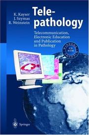 Cover of: Telepathology: telecommunication, electronic education, and publication in path