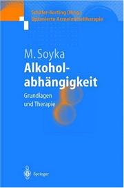 Cover of: Alkoholabhängigkeit: Grundlagen und Therapie (Optimierte Arzneimitteltherapie)