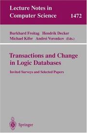 Cover of: Transactions and Change in Logic Databases: International Seminar on Logic Databases and the Meaning of Change, Schloss Dagstuhl, Germany, September 23-27, ... Jefferso (Lecture Notes in Computer Science)