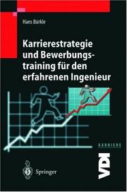 Cover of: Karrierestrategie und Bewerbungstraining für den erfahrenen Ingenieur