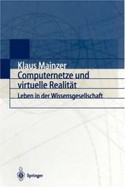 Cover of: Computernetze und virtuelle Realität by Klaus Mainzer