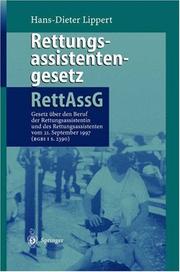 Cover of: Rettungsassistentengesetz (RettAssG): Gesetz über den Beruf der Rettungsassistentin und des Rettungsassistenten (Rettungsassistentengesetz - RettAssG) ... vom 21. September 1997 (BGBI I S. 2390).