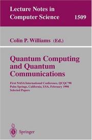 Cover of: Quantum Computing and Quantum Communications: First NASA International Conference, QCQC '98, Palm Springs, California, USA, February 17-20, 1998, Selected Papers (Lecture Notes in Computer Science)