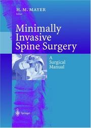 Cover of: Minimally Invasive Spine Surgery: A Surgical Manual