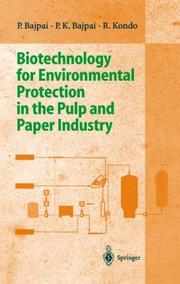 Cover of: Biotechnology for environmental protection in the pulp and paper industry by P. Bajpai