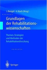 Cover of: Grundlagen der Rehabilitationswissenschaften: Themen, Strategien und Methoden der Rehabilitationsforschung