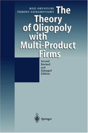 Cover of: The Theory of Oligopoly With Multi-Product Firms