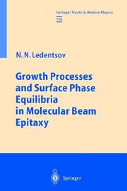 Growth processes and surface phase equilibria in molecular beam epitaxy by Nikolai N. Ledentsov