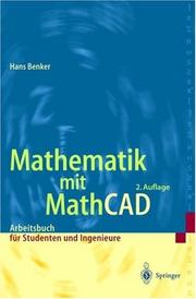 Cover of: Mathematik mit Mathcad: Arbeitsbuch für Studenten, Ingenieure und Naturwissenschaftler