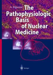 Cover of: The Pathophysiologic Basis of Nuclear Medicine