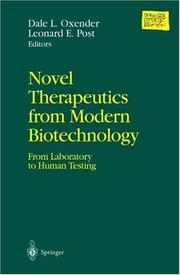 Cover of: Novel Therapeutics from Modern Biotechnology: From Laboratory to Human Testing