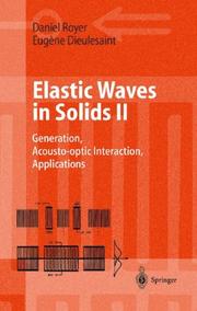 Cover of: Elastic Waves in Solids II by D. Royer, Daniel Royer, Eugene Dieulesaint, Daniel Royer, Eugene Dieulesaint