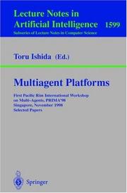 Cover of: Multiagent Platforms: First Pacific Rim International Workshop on Multi-Agents, PRIMA'98, Singapore, November 23, 1998, Selected Papers (Lecture Notes ... / Lecture Notes in Artificial Intelligence)