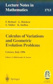 Cover of: Calculus of Variations and Geometric Evolution Problems: Lectures given at the 2nd Session of the Centro Internazionale Matematico Estivo (C.I.M.E.)held ... Mathematics / Fondazione C.I.M.E., Firenze)