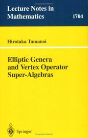 Cover of: Elliptic genera and vertex operator super-algebras by Hirotaka Tamanoi