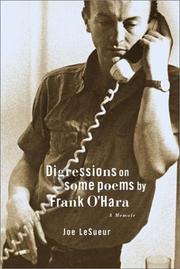 Digressions on some poems by Frank O'Hara by Joe LeSueur