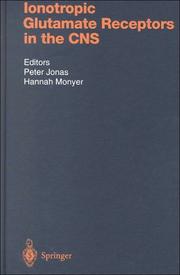 Ionotropic glutamate receptors in the CNS by Peter M. Jonas, Hannah Monyer