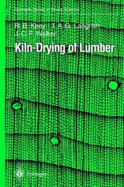 Cover of: Kiln-drying of lumber by R. B. Keey