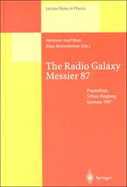 Cover of: The Radio Galaxy Messier 87: Proceedings of a Workshop Held at Ringberg Castle, Tegernsee, Germany, 15-19 September 1997 (Lecture Notes in Physics)