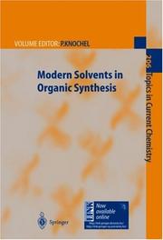 Modern solvents in organic synthesis by Paul Knochel
