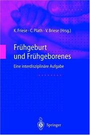 Cover of: Frühgeburt und Frühgeborenes: Eine interdisziplinäre Aufgabe