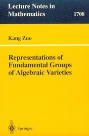 Representations of Fundamental Groups of Algebraic Varieties by Kang Zuo