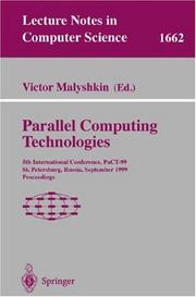 Cover of: Parallel Computing Technologies: 5th International Conference, PaCT-99, St. Petersburg, Russia, September 6-10, 1999 Proceedings (Lecture Notes in Computer Science)