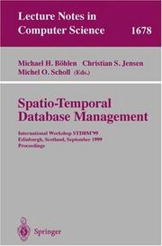 Cover of: Spatio-Temporal Database Management: International Workshop STDBM'99 Edinburgh, Scotland, September 10-11, 1999 Proceedings (Lecture Notes in Computer Science)