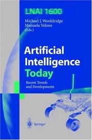 Cover of: Artificial Intelligence Today: Recent Trends and Developments (Lecture Notes in Computer Science / Lecture Notes in Artificial Intelligence)