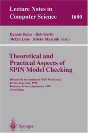 Cover of: Theoretical and Practical Aspects of SPIN Model Checking: 5th and 6th International SPIN Workshops, Trento, Italy, July 5, 1999, Toulouse, France, September ... (Lecture Notes in Computer Science)