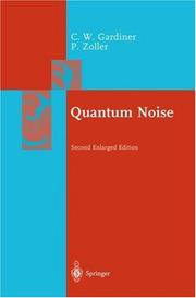 Cover of: Quantum noise by C. W. Gardiner