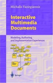 Cover of: Interactive Multimedia Documents, Modeling, Authoring, And Implementation Experiences (LNCS)