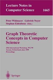 Cover of: Graph-Theoretic Concepts in Computer Science: 25th International Workshop, WG'99, Ascona, Switzerland, June 17-19, 1999 Proceedings (Lecture Notes in Computer Science)