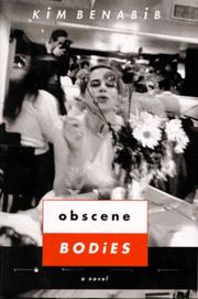 Obscene bodies by Kim Benabib