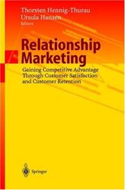 Cover of: Relationship Marketing: Gaining Competitive Advantage Through Customer Satisfaction and Customer Retention