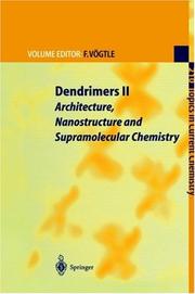 Cover of: Dendrimers II: Architecture, Nanostructure and Supramolecular Chemistry (Topics in Current Chemistry)