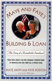 Maye & Faye's building & loan by Maye Smith