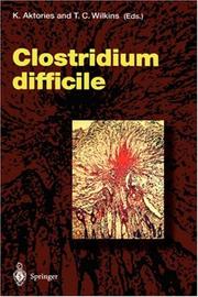 Cover of: Clostridium difficile (Current Topics in Microbiology and Immunology)