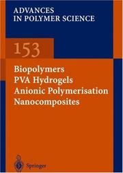 Cover of: Biopolymers/PVA Hydrogels/Anionic Polymerisation/ Nanocomposites (Advances in Polymer Science) by 