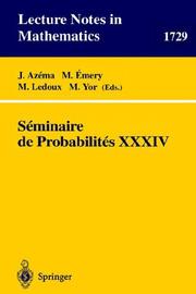 Cover of: Seminaire de Probabilites XXXIV (Lecture Notes in Mathematics / Séminaire de Probabilités)