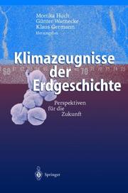 Cover of: Klimazeugnisse der Erdgeschichte: Perspektiven für die Zukunft
