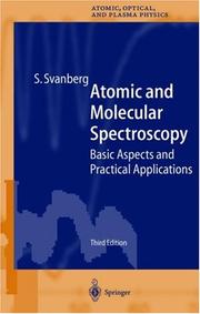 Cover of: Atomic and molecular spectroscopy | S. Svanberg