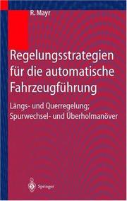 Cover of: Regelungsstrategien für die automatische Fahrzeugführung by Robert Mayr, Robert Mayr