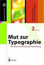 Cover of: Mut zur Typographie: Ein Kurs für Desktop-Publishing (X.media.press)