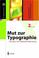 Cover of: Mut zur Typographie