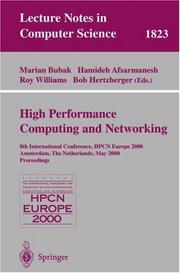 Cover of: High-Performance Computing and Networking: 8th International Conference, HPCN Europe 2000 Amsterdam, The Netherlands, May 8-10, 2000 Proceedings (Lecture Notes in Computer Science)